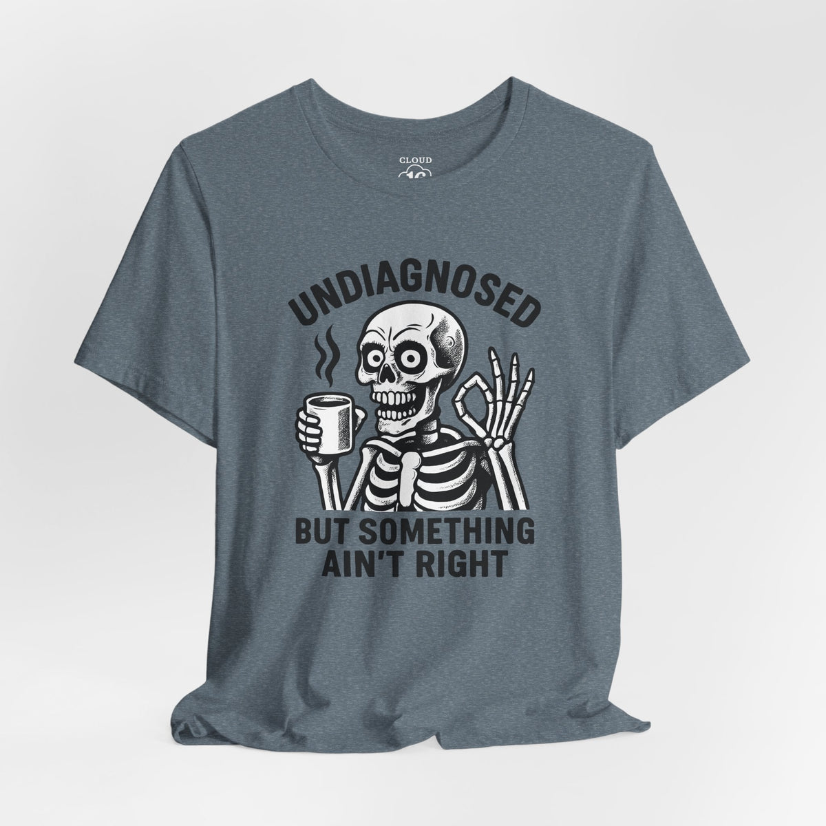Undiagnosed Skeleton Tee - Funny Medical Humor Halloween Shirt